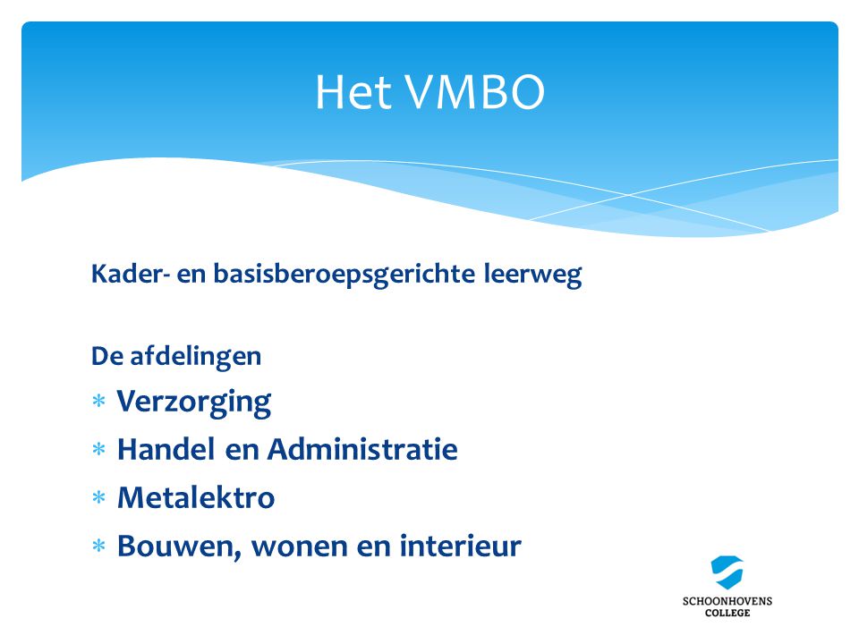 Het VMBO Verzorging Handel en Administratie Metalektro