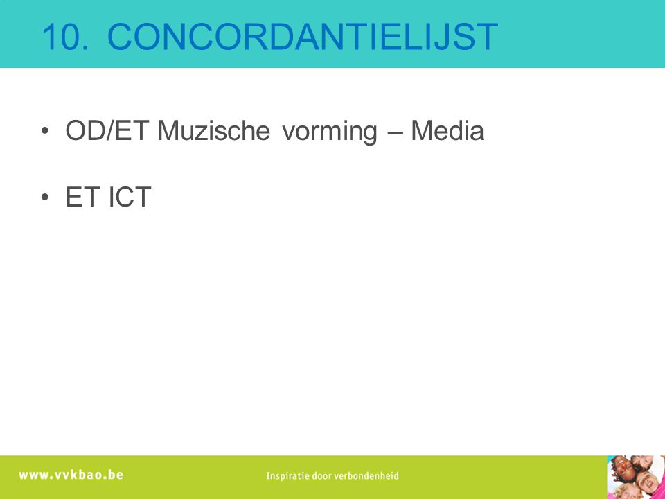 10. CONCORDANTIELIJST OD/ET Muzische vorming – Media ET ICT