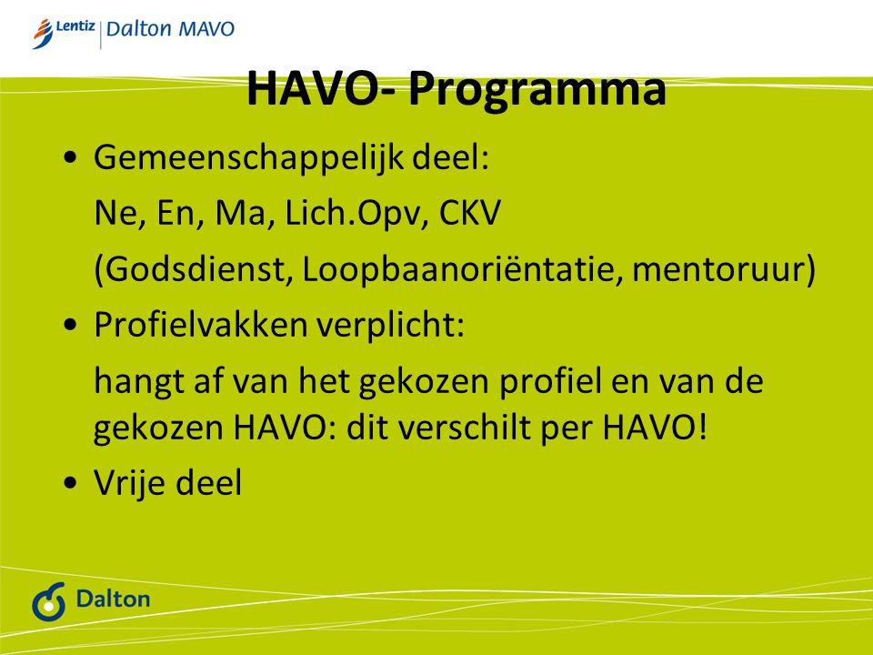 HAVO- Programma Gemeenschappelijk deel: Ne, En, Ma, Lich.Opv, CKV