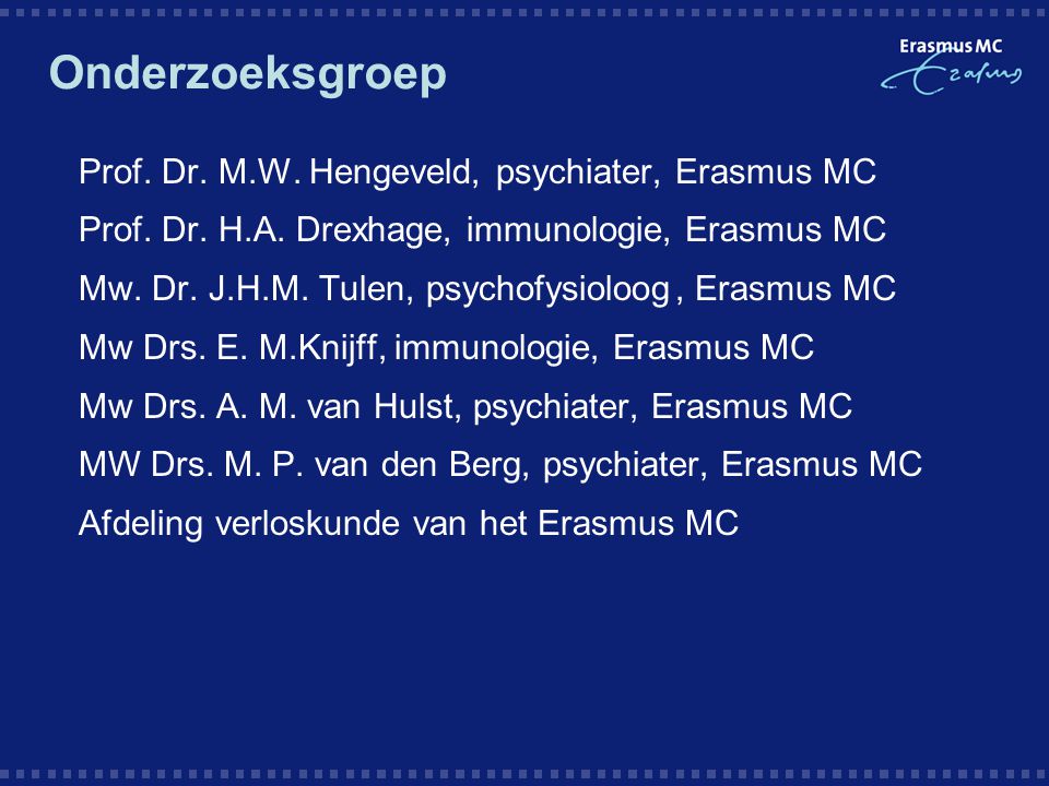 Onderzoeksgroep Prof. Dr. M.W. Hengeveld, psychiater, Erasmus MC