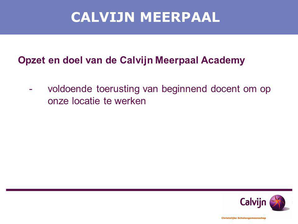 CALVIJN MEERPAAL Opzet en doel van de Calvijn Meerpaal Academy