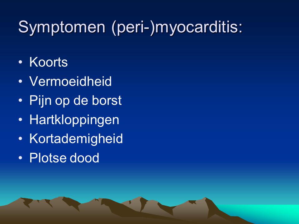 Symptomen (peri-)myocarditis: