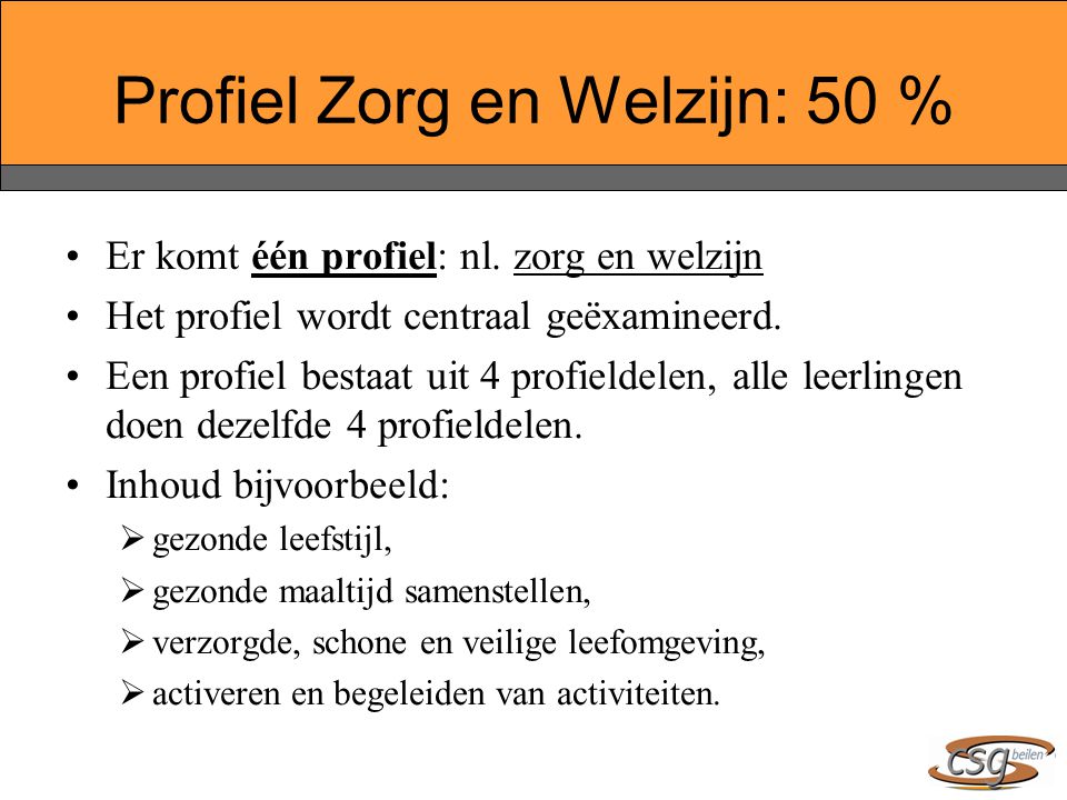 Profiel Zorg en Welzijn: 50 %