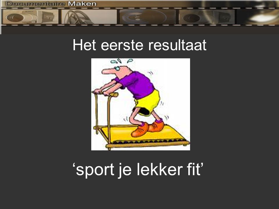 Het eerste resultaat ‘sport je lekker fit’