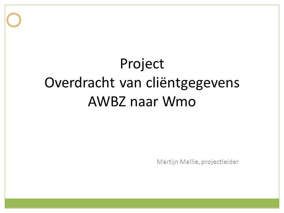 Project Overdracht van cliëntgegevens AWBZ naar Wmo