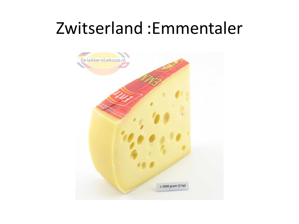 Zwitserland :Emmentaler
