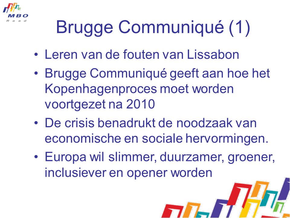 Brugge Communiqué (1) Leren van de fouten van Lissabon