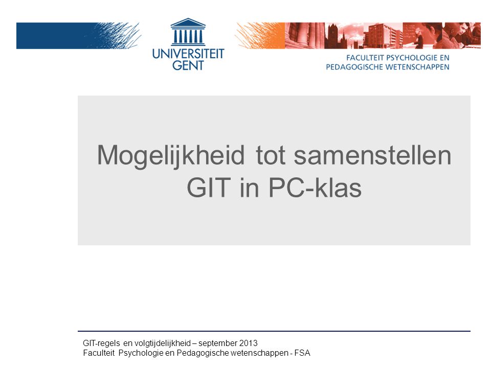 Mogelijkheid tot samenstellen GIT in PC-klas