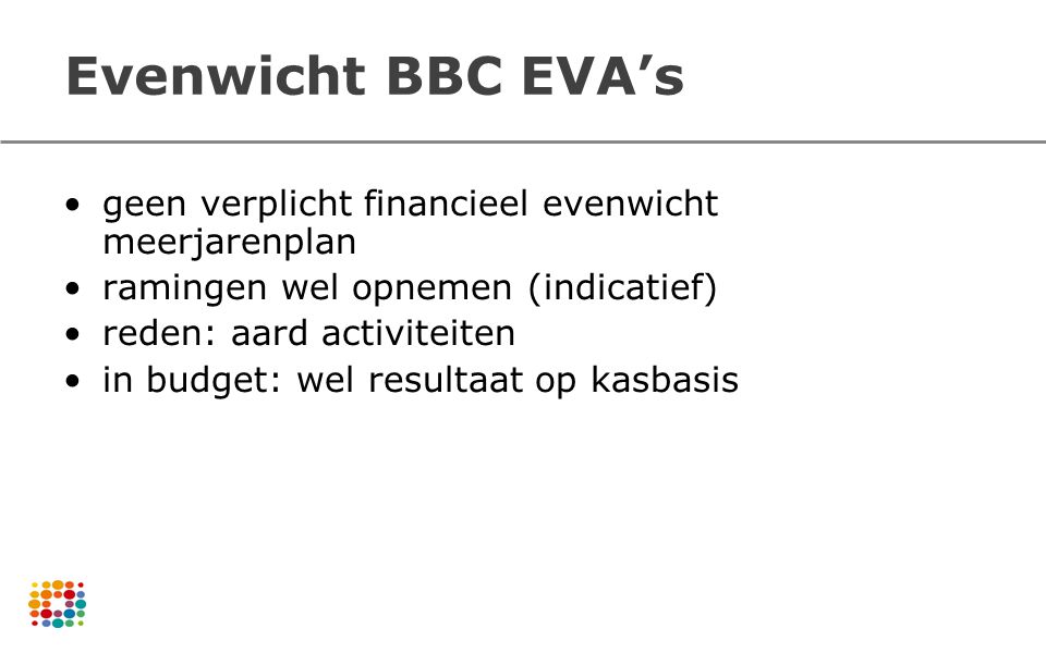 Evenwicht BBC EVA’s geen verplicht financieel evenwicht meerjarenplan