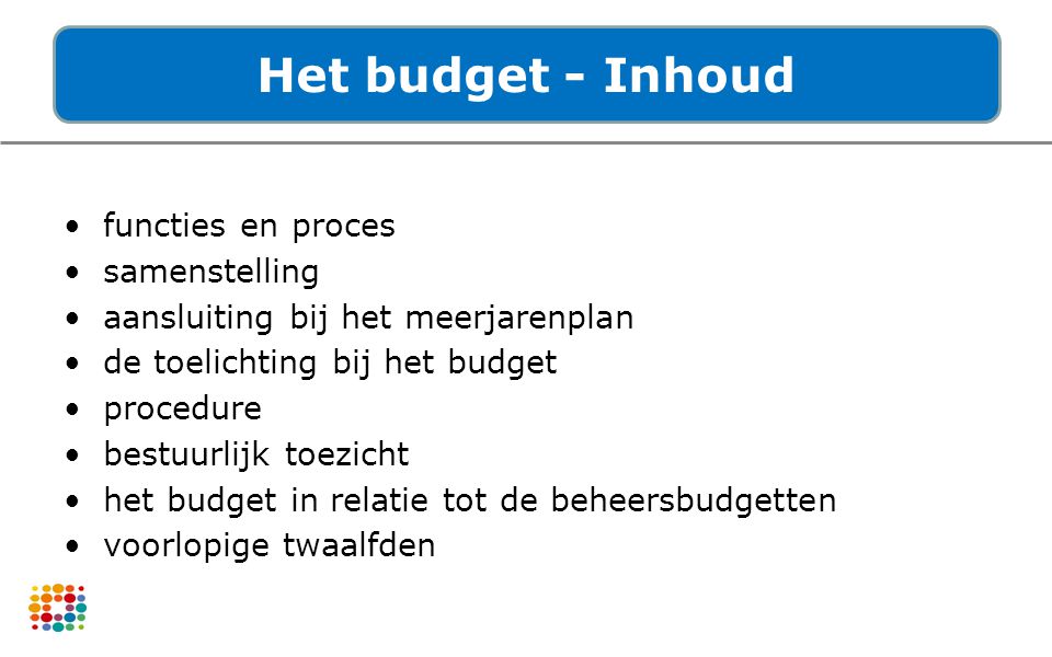 Het budget - Inhoud functies en proces samenstelling