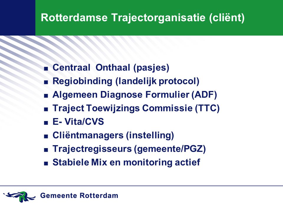 Rotterdamse Trajectorganisatie (cliënt)