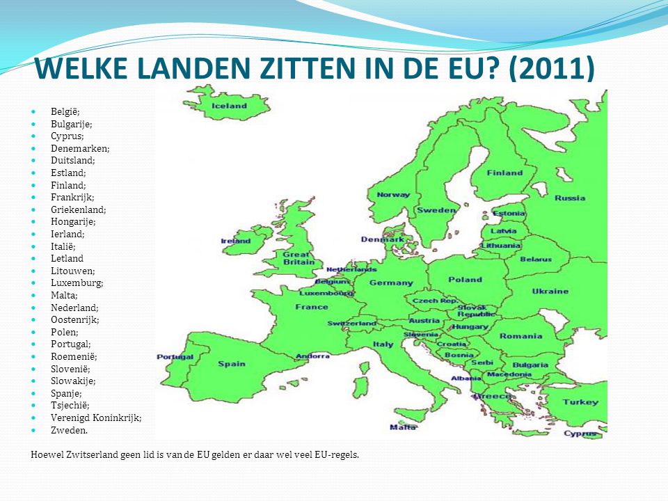 WELKE LANDEN ZITTEN IN DE EU (2011)