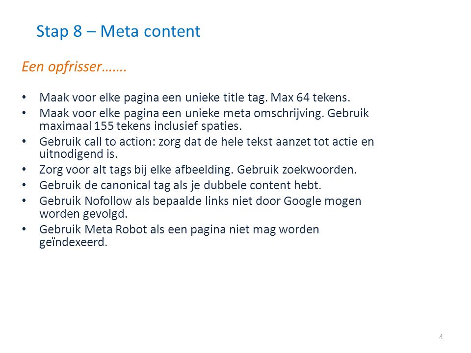 Stap 8 – Meta content Een opfrisser…….