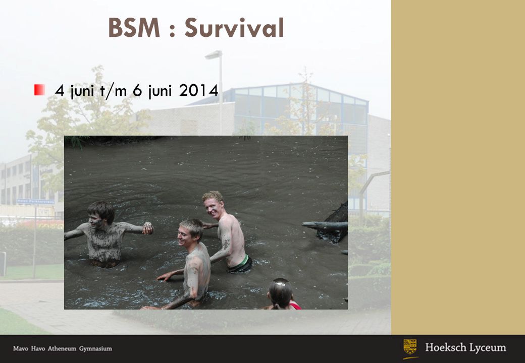 BSM : Survival 4 juni t/m 6 juni 2014