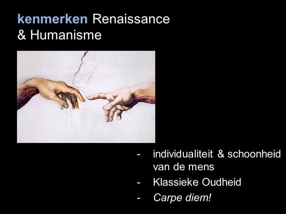 kenmerken Renaissance & Humanisme