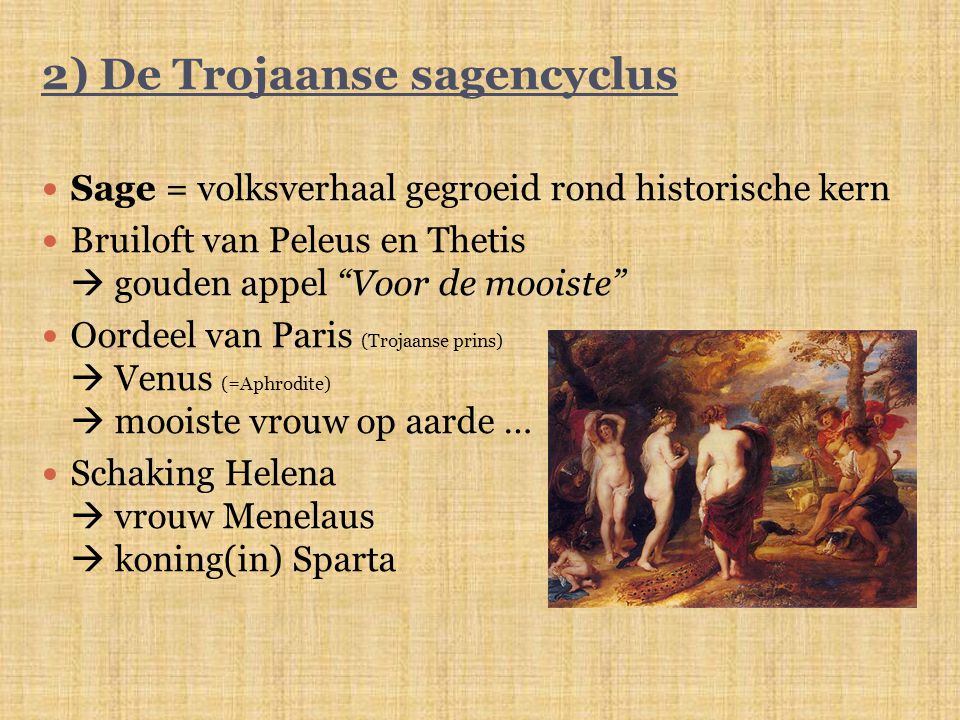 2) De Trojaanse sagencyclus