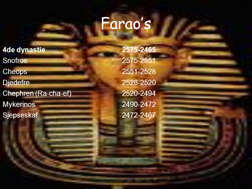 Farao’s 4de dynastie Snofroe Cheops