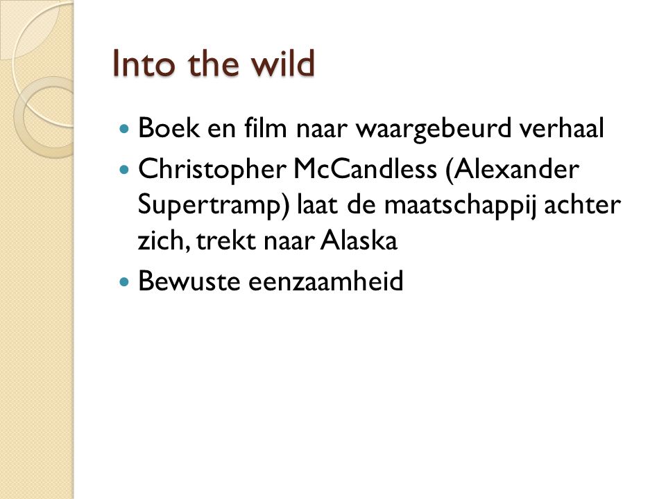 Into the wild Boek en film naar waargebeurd verhaal