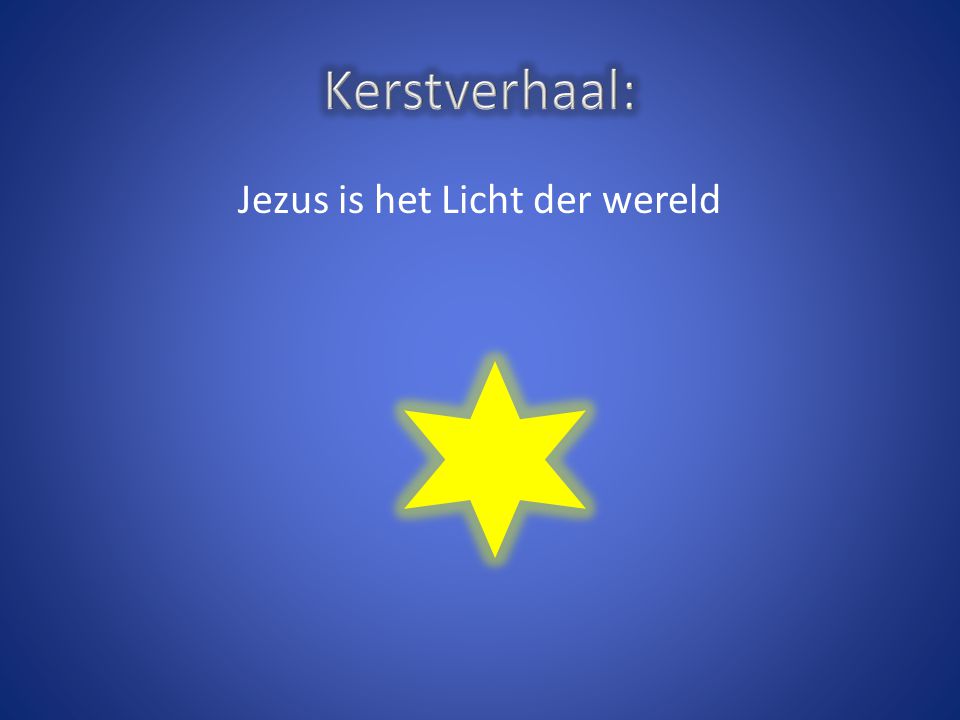 Jezus is het Licht der wereld