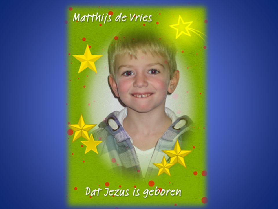 Matthijs de Vries Dat Jezus is geboren.