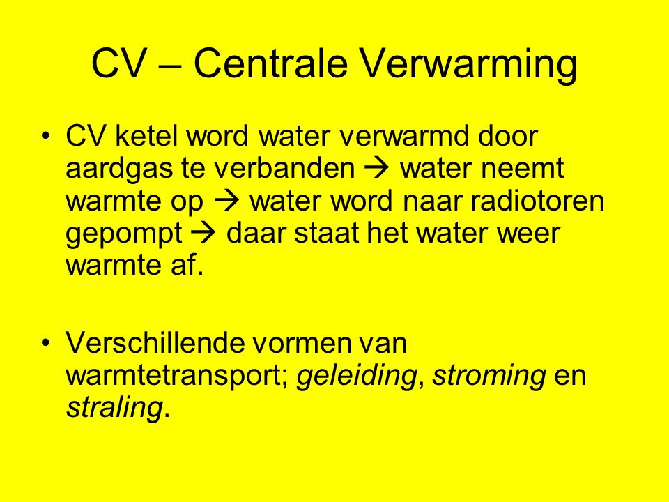 CV – Centrale Verwarming