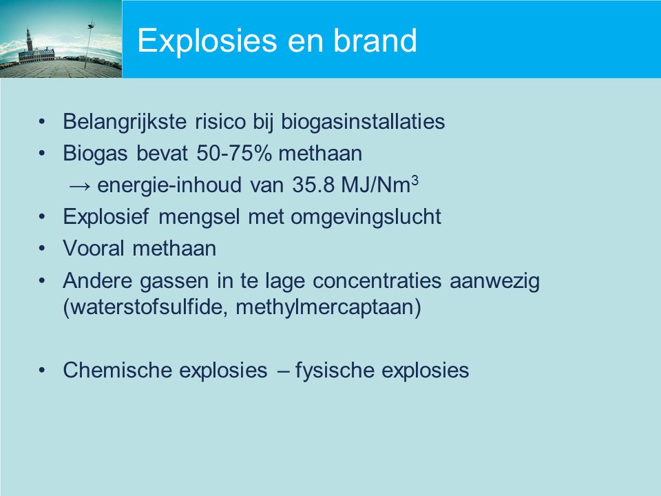Explosies en brand Belangrijkste risico bij biogasinstallaties