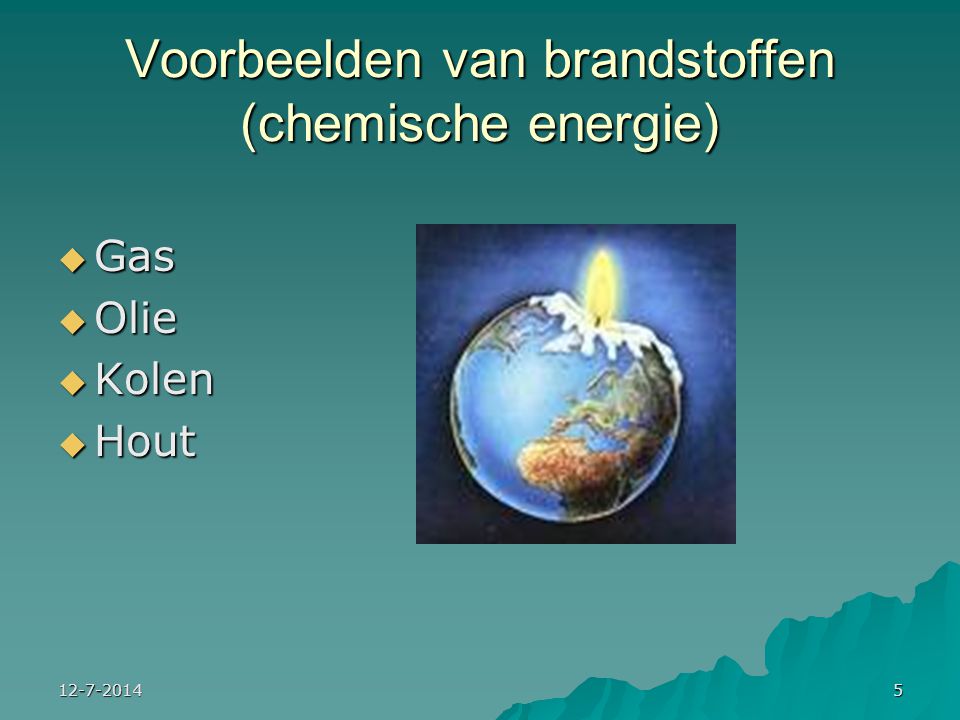 Voorbeelden van brandstoffen (chemische energie)