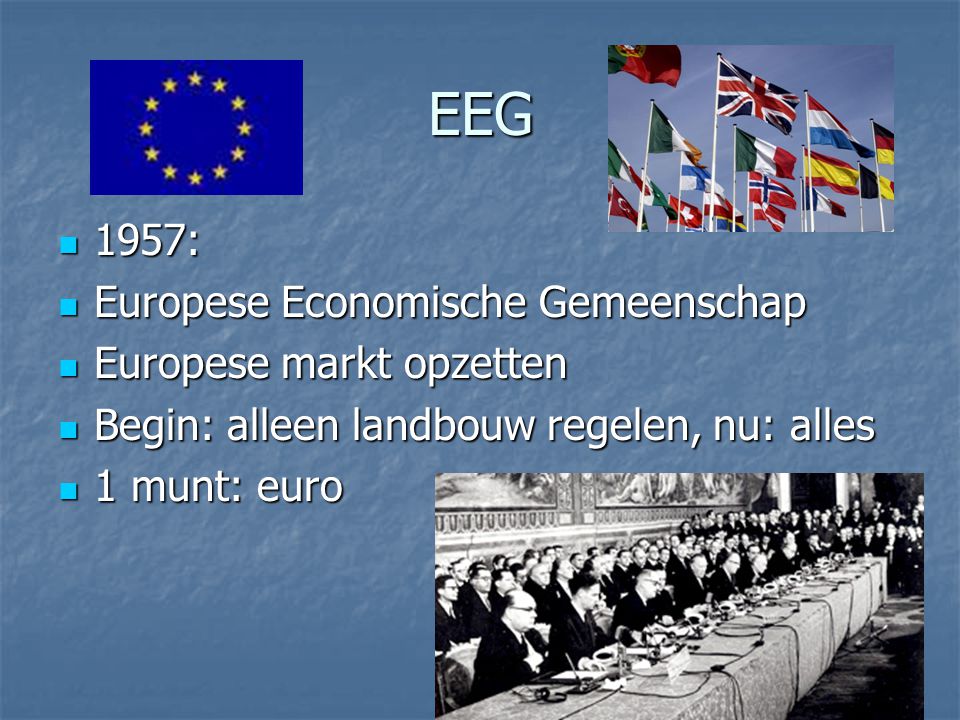 EEG 1957: Europese Economische Gemeenschap Europese markt opzetten