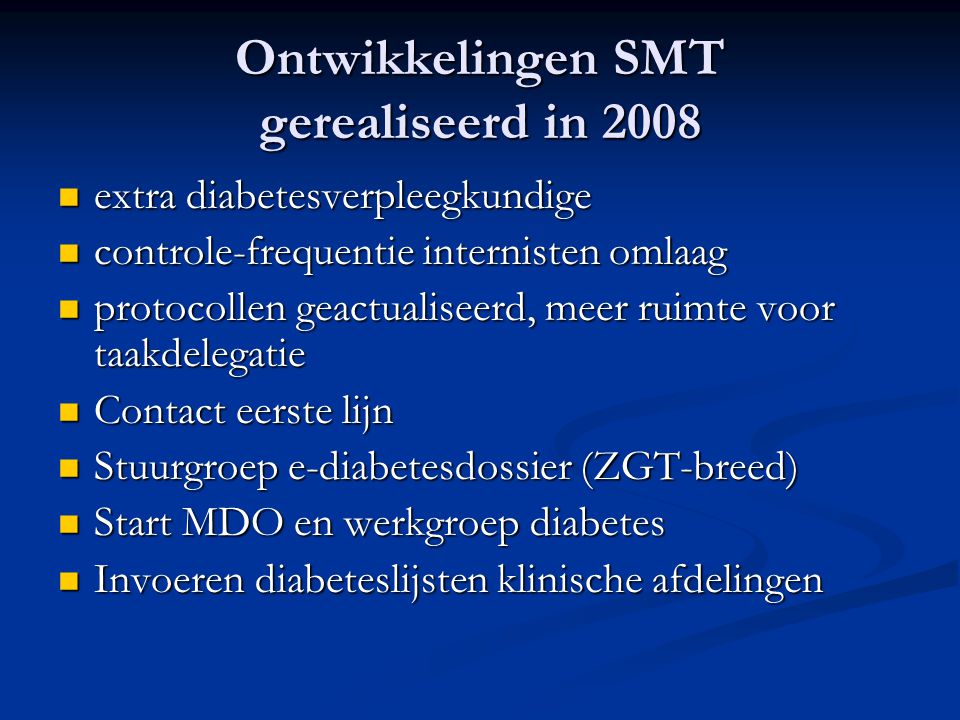 Ontwikkelingen SMT gerealiseerd in 2008