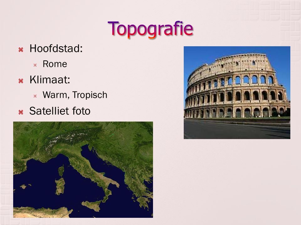 Topografie Hoofdstad: Klimaat: Satelliet foto Rome Warm, Tropisch