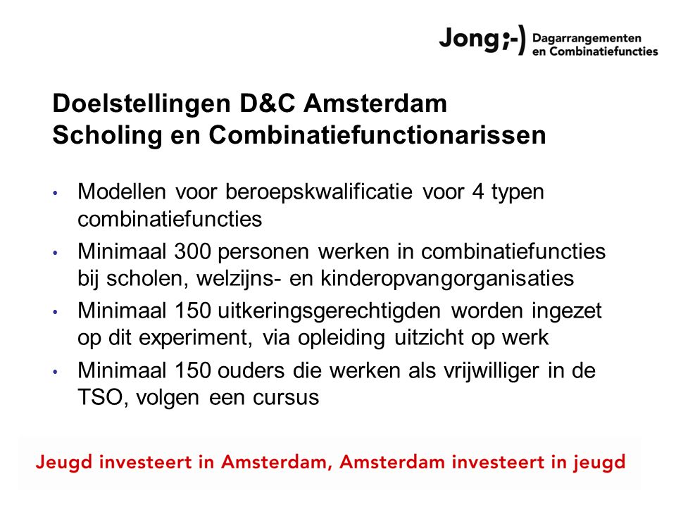 Doelstellingen D&C Amsterdam Scholing en Combinatiefunctionarissen