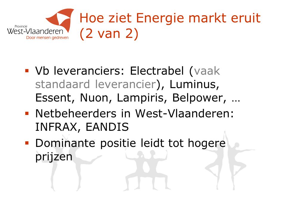 Hoe ziet Energie markt eruit (2 van 2)