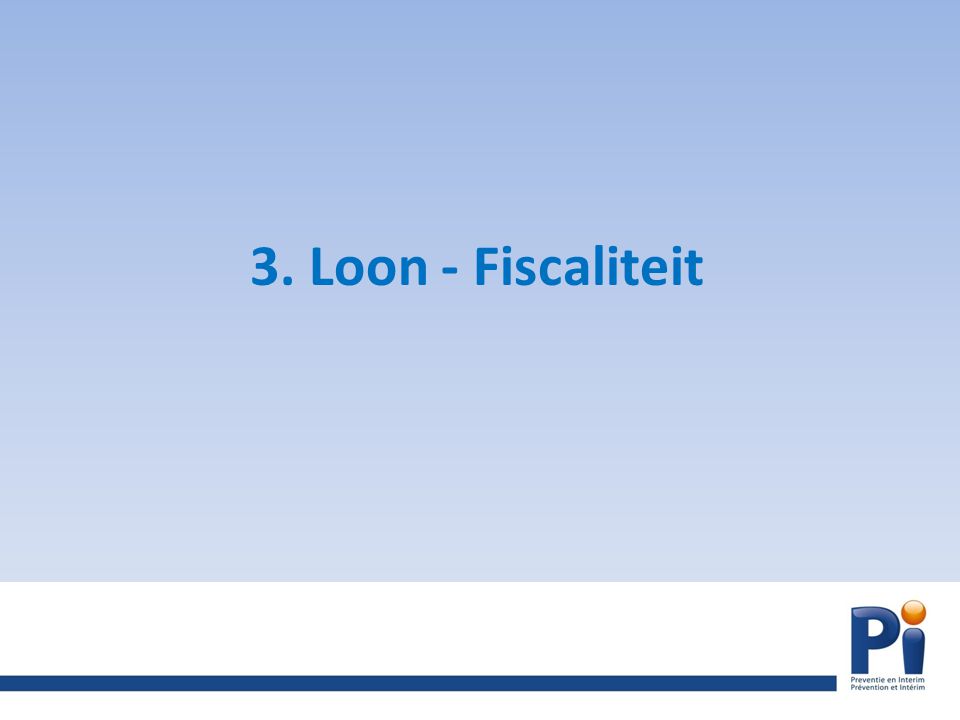 3. Loon - Fiscaliteit
