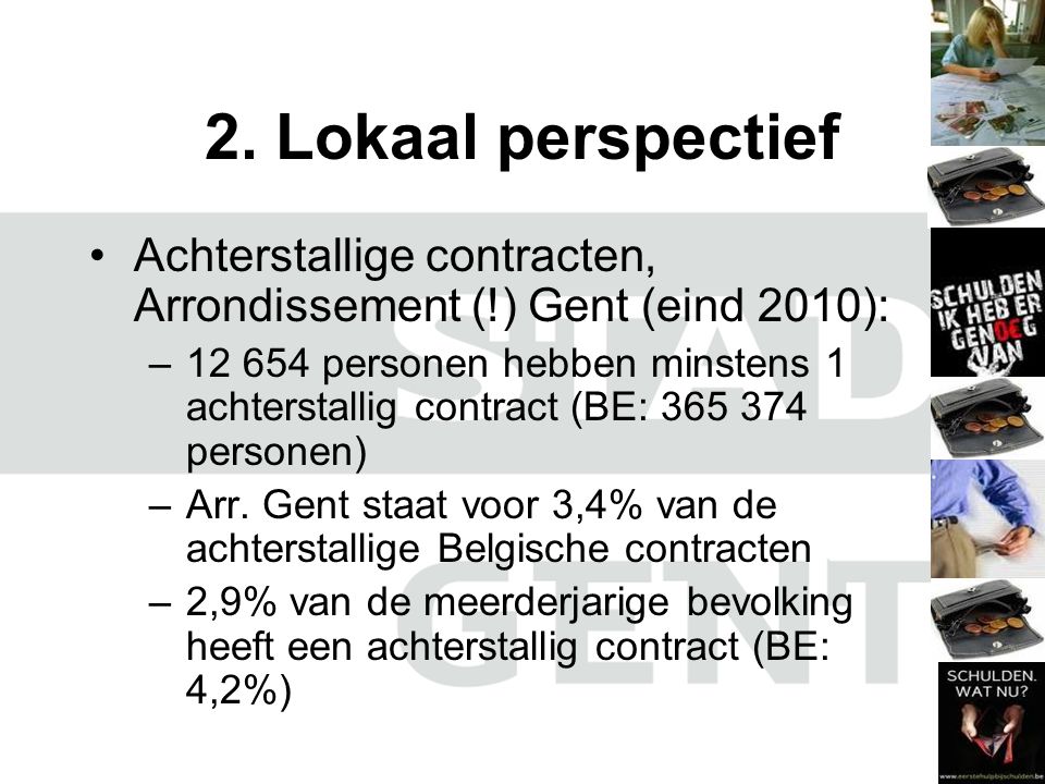 2. Lokaal perspectief Achterstallige contracten, Arrondissement (!) Gent (eind 2010):
