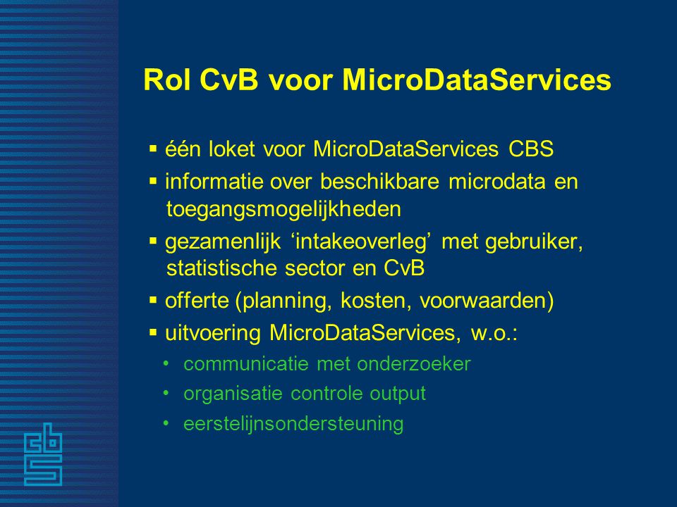 Rol CvB voor MicroDataServices