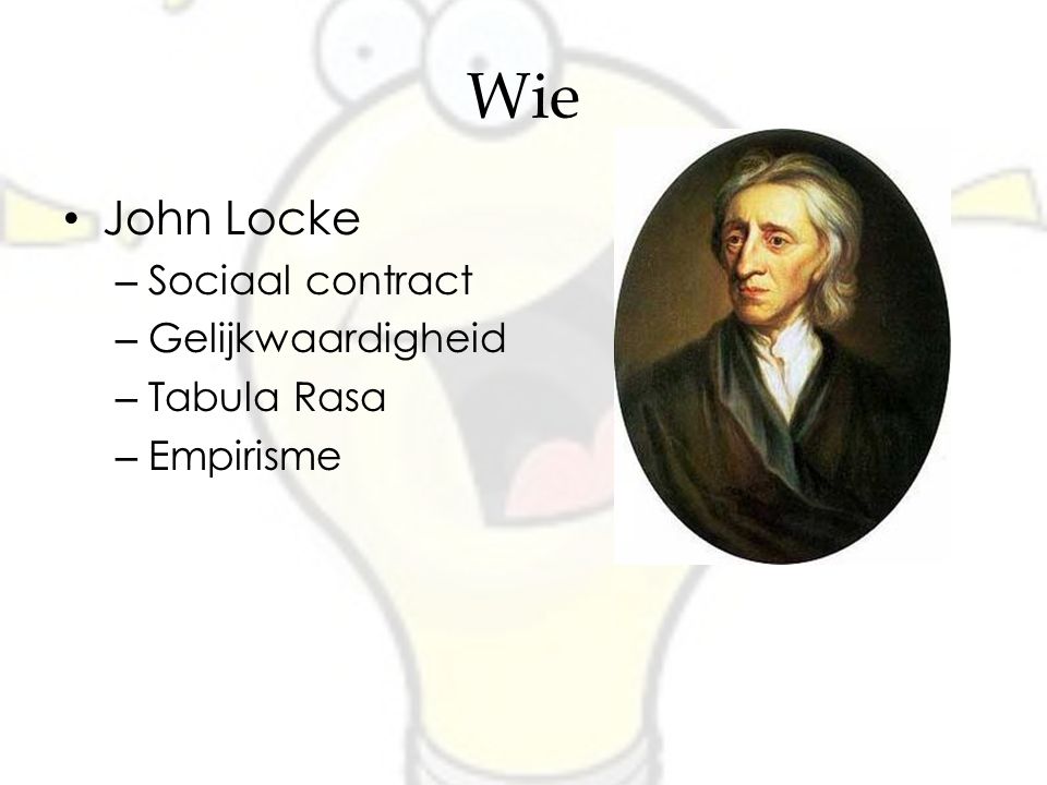 Wie John Locke Sociaal contract Gelijkwaardigheid Tabula Rasa