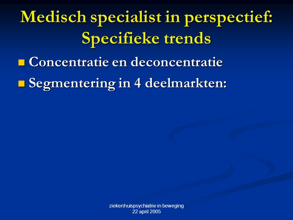 Medisch specialist in perspectief: Specifieke trends
