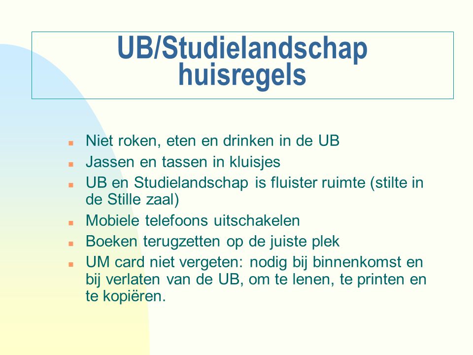 UB/Studielandschap huisregels