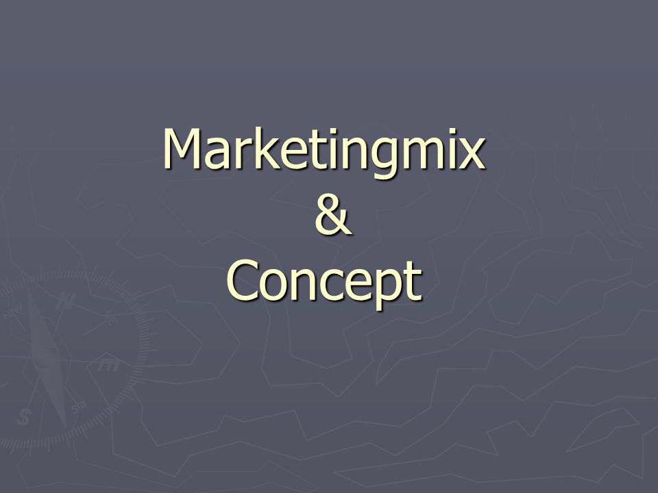 Marketingmix & Concept