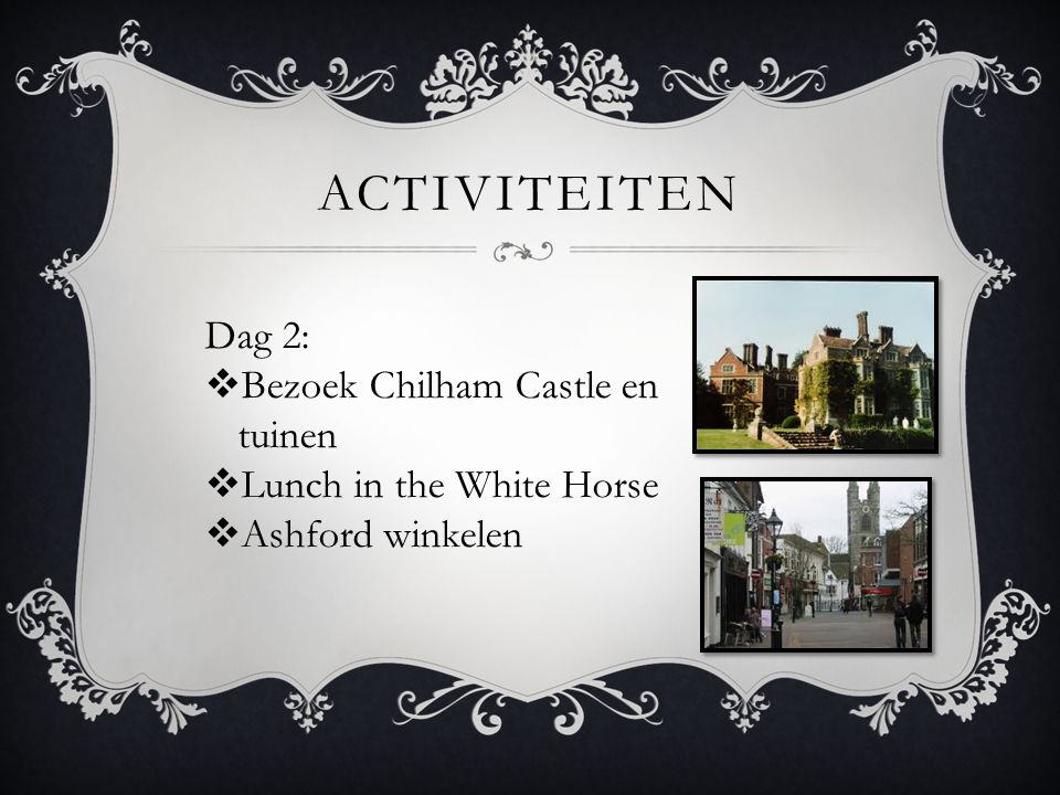 Activiteiten Dag 2: Bezoek Chilham Castle en tuinen