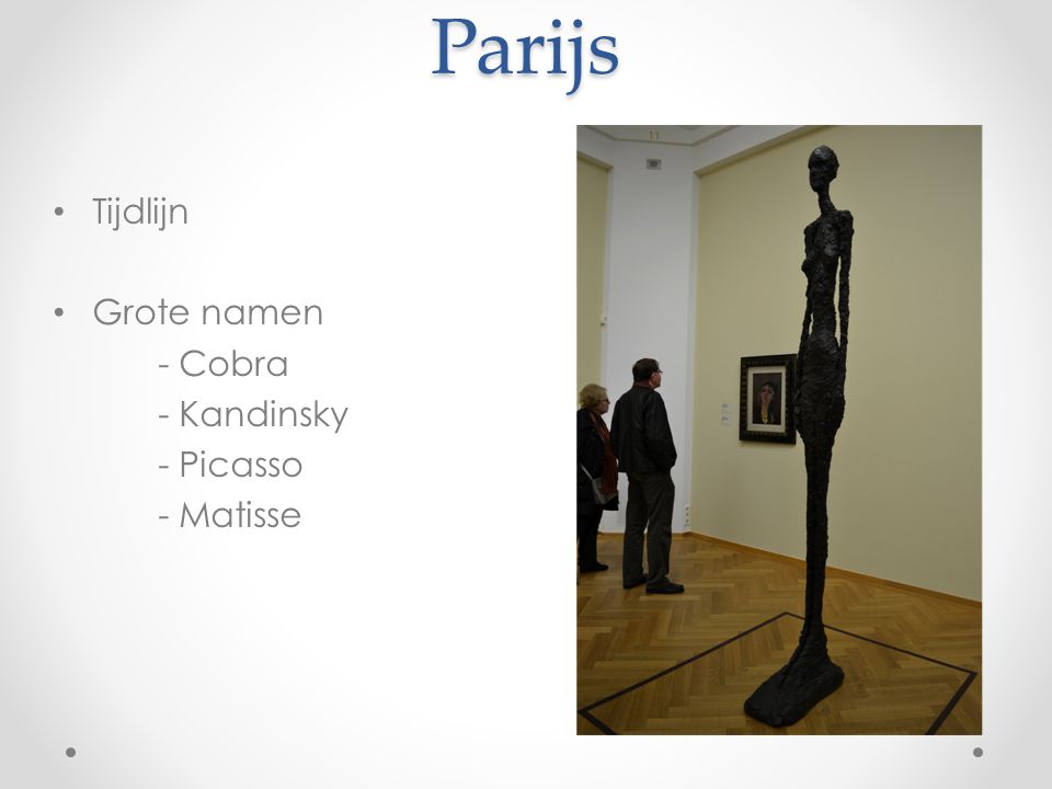 Parijs Tijdlijn Grote namen - Cobra - Kandinsky - Picasso - Matisse