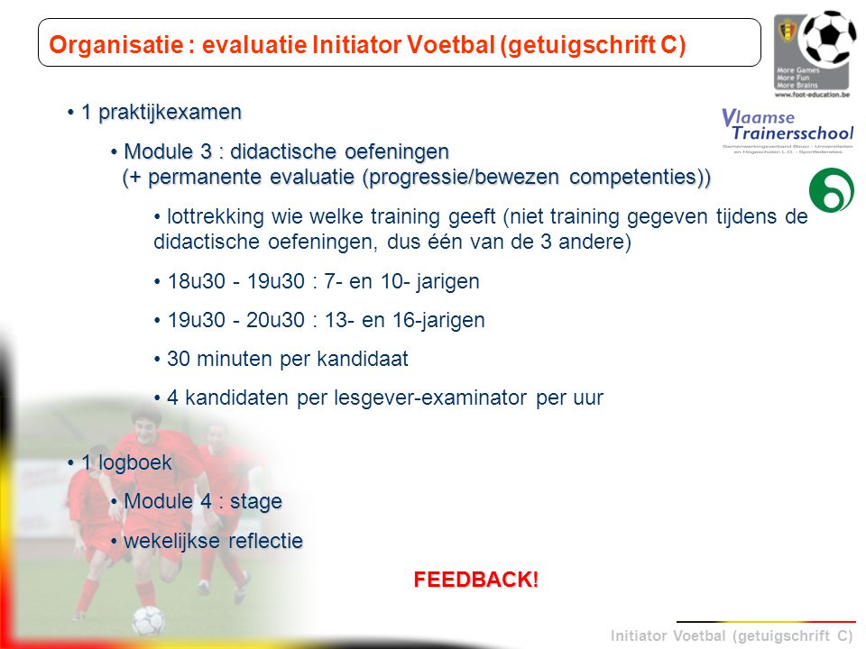 Organisatie : evaluatie Initiator Voetbal (getuigschrift C)