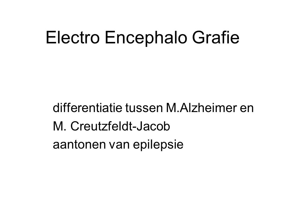 Electro Encephalo Grafie