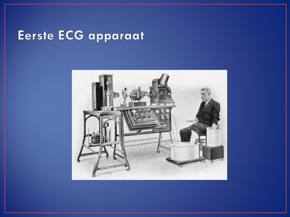 Eerste ECG apparaat