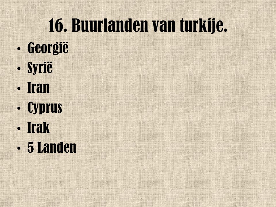 16. Buurlanden van turkije.