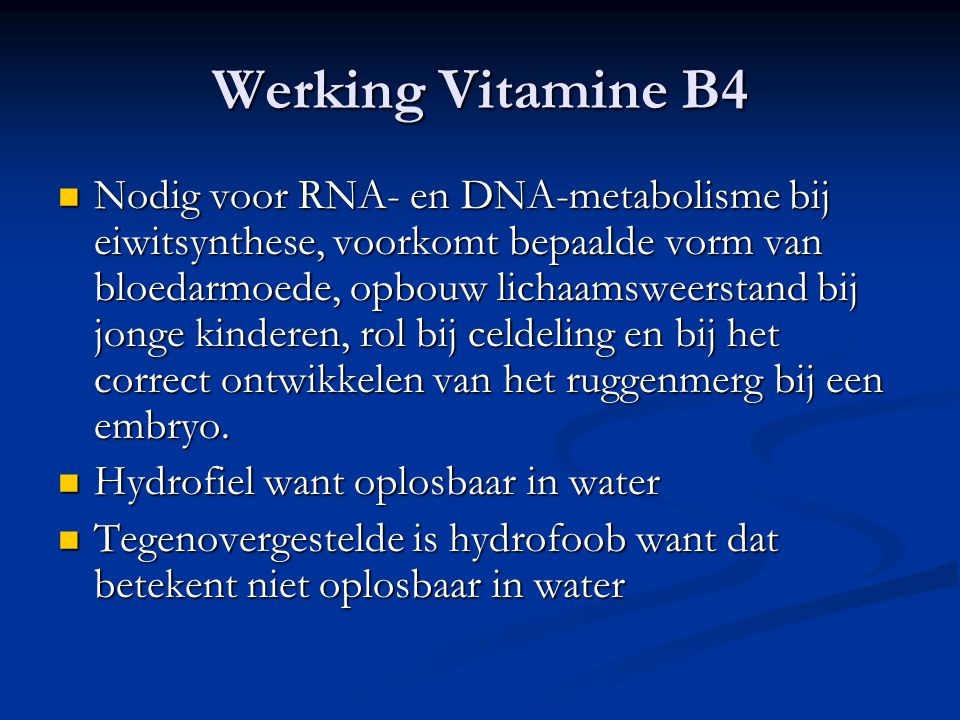 Werking Vitamine B4