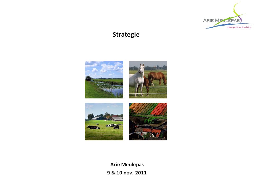 Strategie Arie Meulepas 9 & 10 nov. 2011