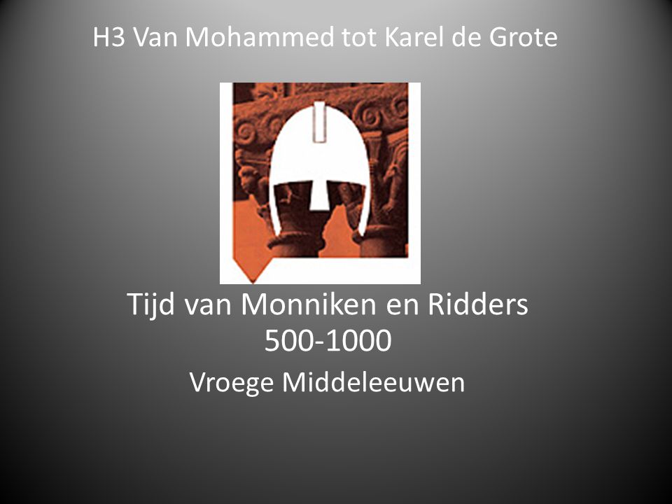 H3 Van Mohammed tot Karel de Grote