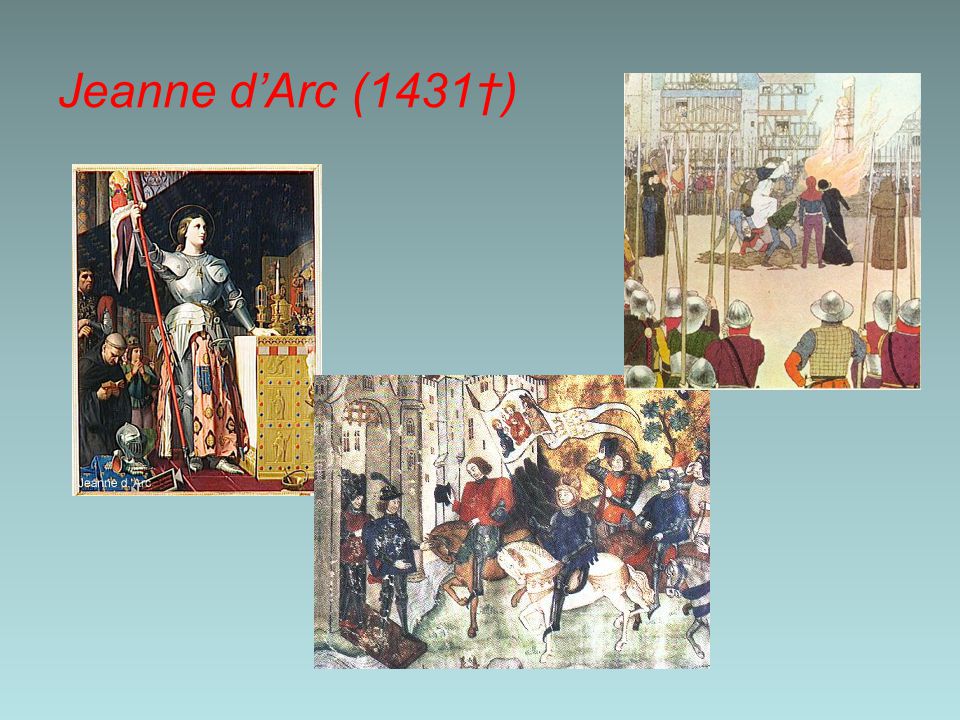 Jeanne d’Arc (1431†)