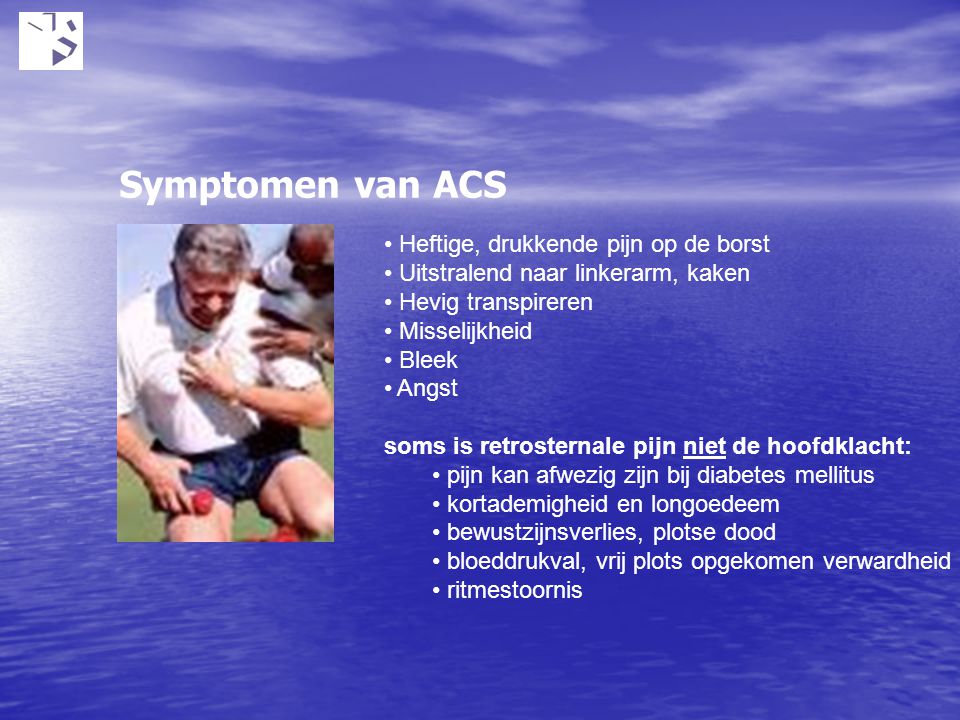 Symptomen van ACS Heftige, drukkende pijn op de borst